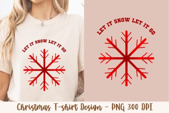 Let It Snow Let It Go Red Snow: A Vibrant Christmas T-shirt Design for Creative Expression